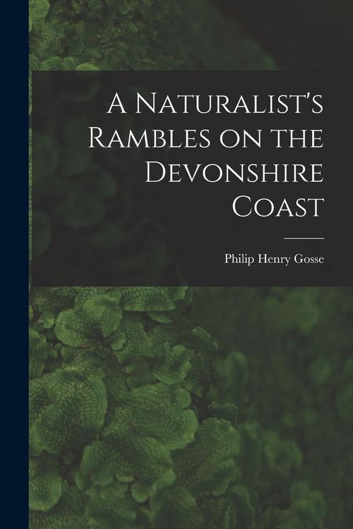 Produktbild: A Naturalist's Rambles on the Devonshire Coast
