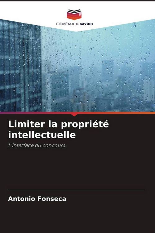 Produktbild: Limiter la propri&eacute;t&eacute; intellectuelle