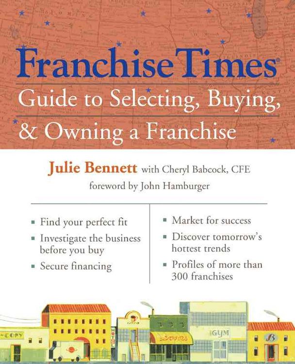 Produktbild: Franchise Times Guide to Selecting, Buying & Owning a Franchise