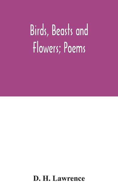 Produktbild: Birds, Beasts And Flowers; Poems