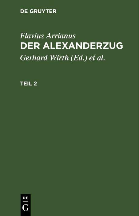 Produktbild: Flavius Arrianus: Der Alexanderzug. Teil 2
