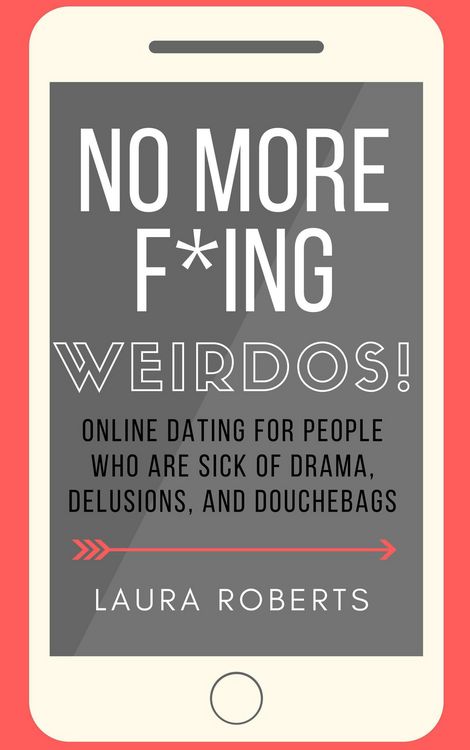 Produktbild: No More F*ing Weirdos! (Sexy Self-Help, #1)