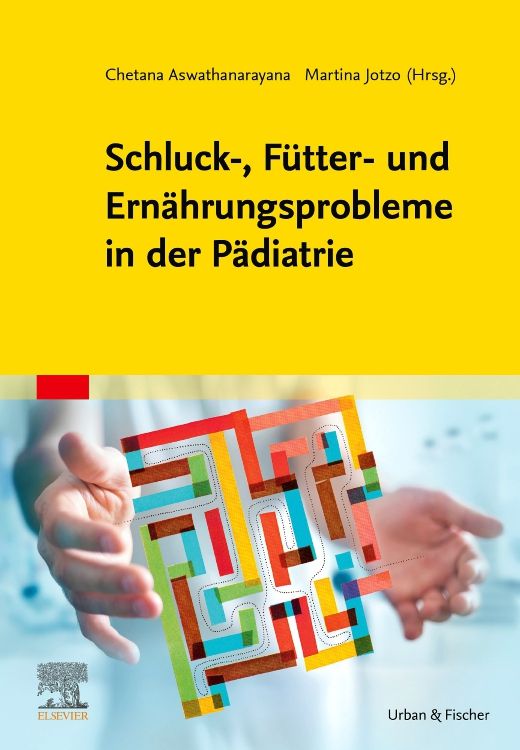 Produktbild: Schluck-, F&uuml;tter- und Ern&auml;hrungsprobleme in der P&auml;diatrie
