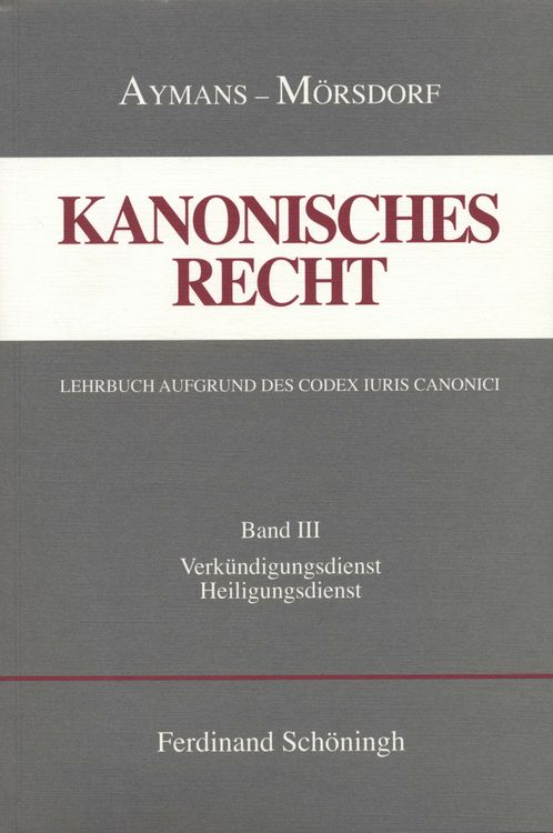 Produktbild: Kanonisches Recht - Kartonierte Studienausgabe. Lehrbuch aufgrund des Codex Iuris Canonici
