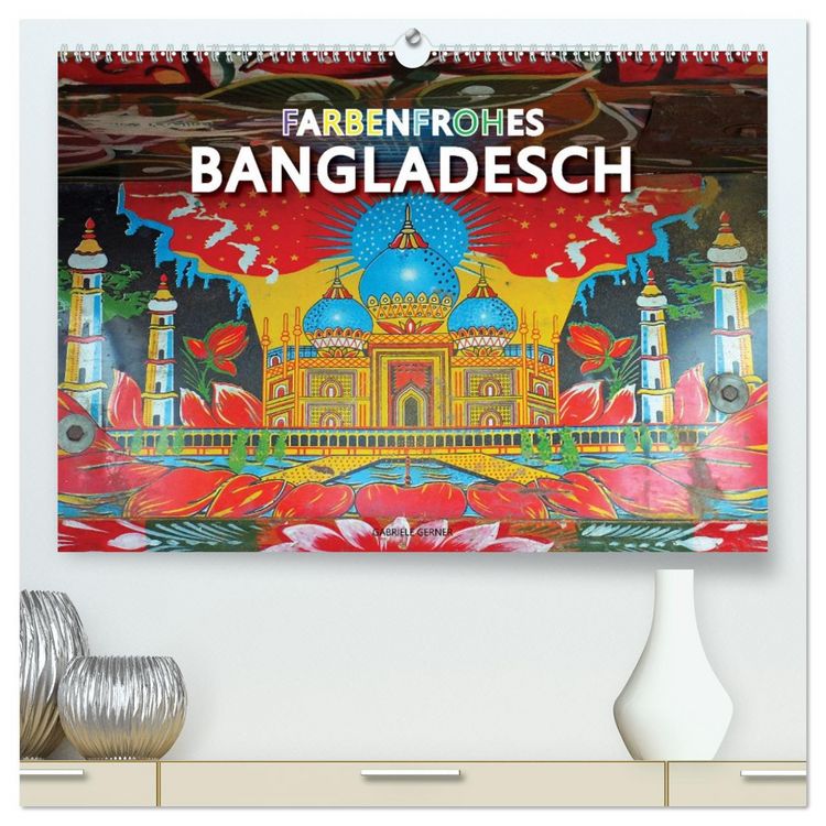Produktbild: Farbenfrohes Bangladesch (hochwertiger Premium Wandkalender 2026 DIN A2 quer), Kunstdruck in Hochglanz