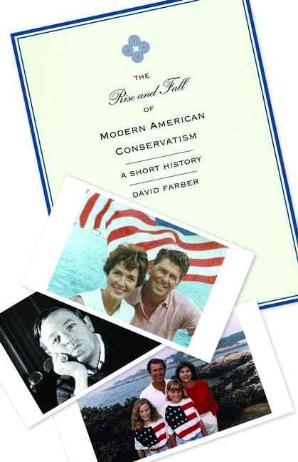 Produktbild: Rise and Fall of Modern American Conservatism