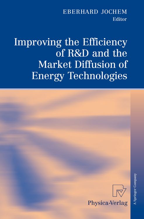 Produktbild: Improving the Efficiency of R&D and the Market Diffusion of Energy Technologies