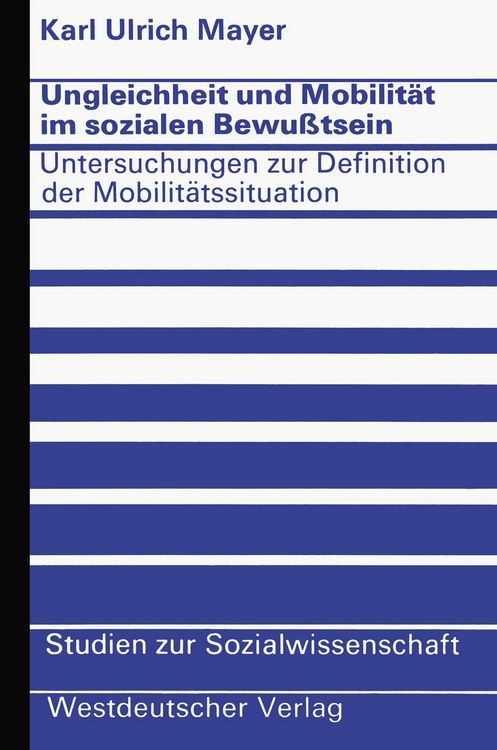 Produktbild: Ungleichheit und Mobilit&auml;t im sozialen Bewu&szlig;tsein