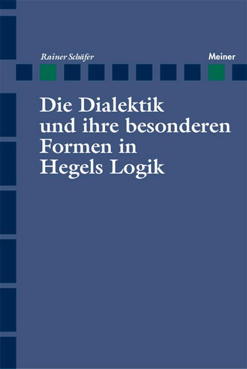Produktbild: Die Dialektik und ihre besonderen Formen in Hegels Logik