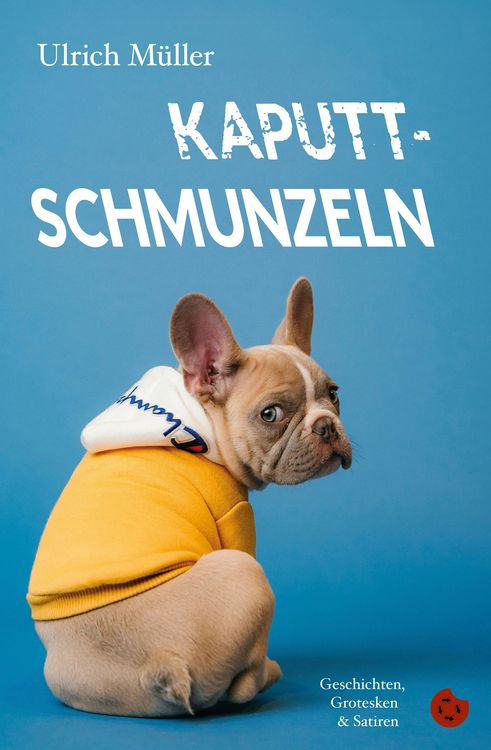 Produktbild: Kaputtschmunzeln
