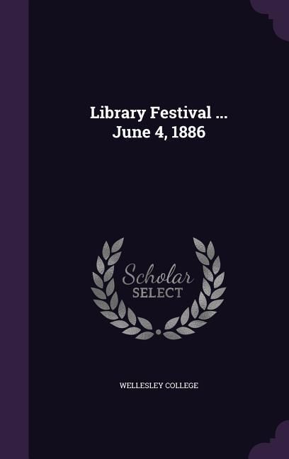 Produktbild: Library Festival ... June 4, 1886