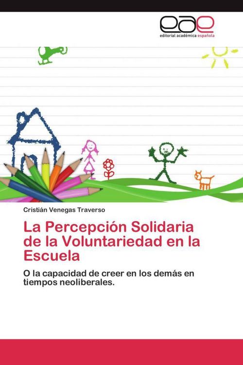Produktbild: La Percepci&oacute;n Solidaria de la Voluntariedad en la Escuela