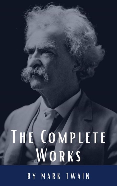 Produktbild: The Complete Works of Mark Twain