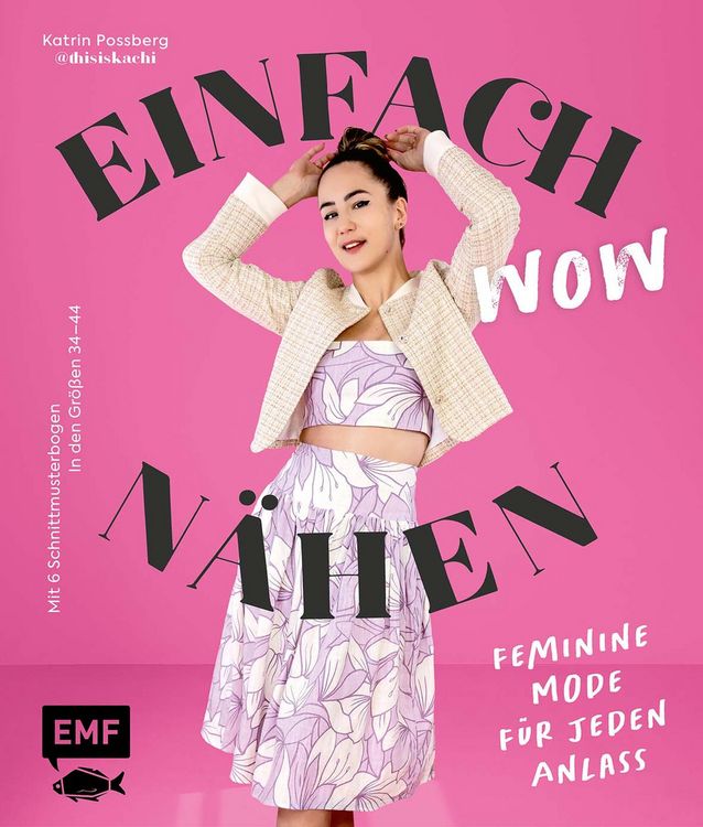 Produktbild: Einfach wow n&auml;hen: Feminine Kleidung f&uuml;r jeden Anlass mit @thisiskachi