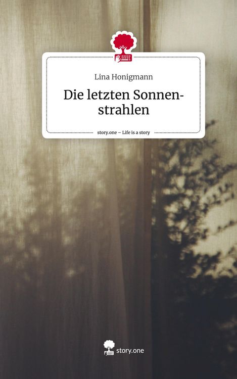 Produktbild: Die letzten Sonnenstrahlen. Life is a Story - story.one