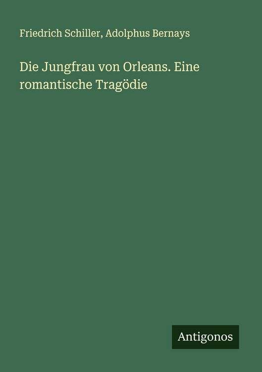 Produktbild: Die Jungfrau von Orleans. Eine romantische Trag&ouml;die