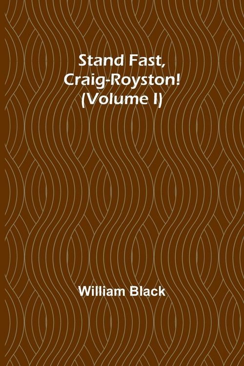 Produktbild: Stand Fast, Craig-Royston! (Volume I)