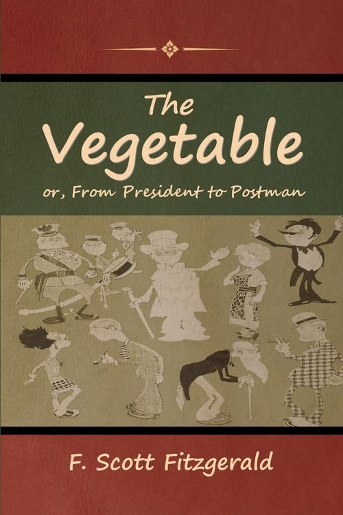 Produktbild: The Vegetable; or, From President to Postman
