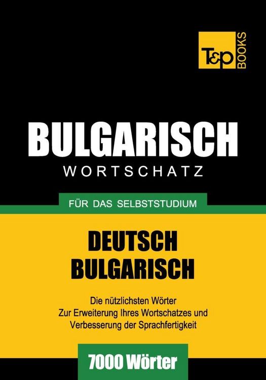 Produktbild: Wortschatz Deutsch-Bulgarisch f&uuml;r das Selbststudium - 7000 W&ouml;rter