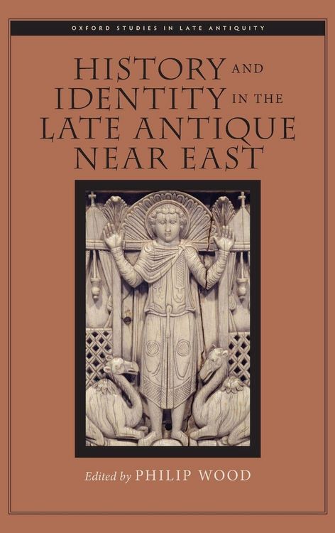 Produktbild: History and Identity in the Late Antique Near East