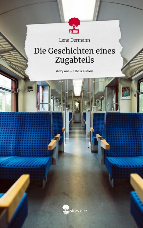 Produktbild: Die Geschichten eines Zugabteils. Life is a Story - story.one