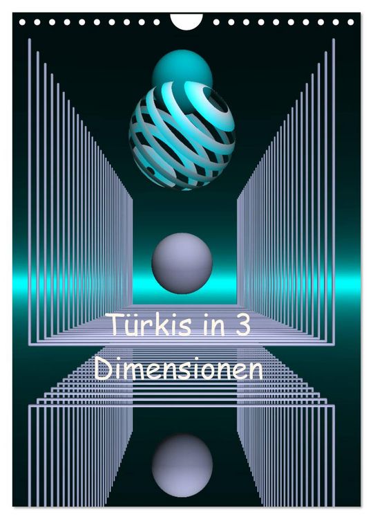 Produktbild: T&uuml;rkis in 3 Dimensionen (Wandkalender 2026 DIN A4 hoch), CALVENDO Monatskalender