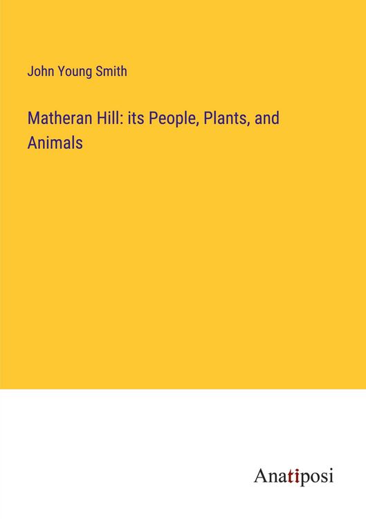 Produktbild: Matheran Hill: its People, Plants, and Animals