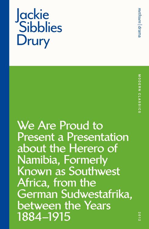 Produktbild: We are Proud to Present a Presentation About the Herero of Namibia, Formerly Known as Southwest Africa, From the German Sudwestafrika, Between the Yea