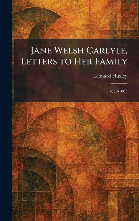 Produktbild: Jane Welsh Carlyle, Letters to Her Family