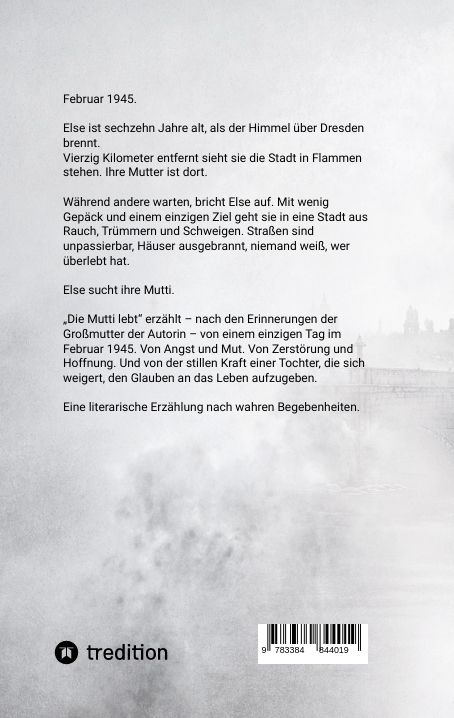 Produktbild: Die Mutti lebt - Hoffnung zwischen Tr&uuml;mmern und Rauch