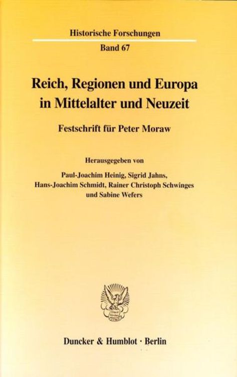 Bild vom Artikel Reich, Regionen und Europa in Mittelalter und Neuzeit. vom Autor Paul-Joachim Heinig