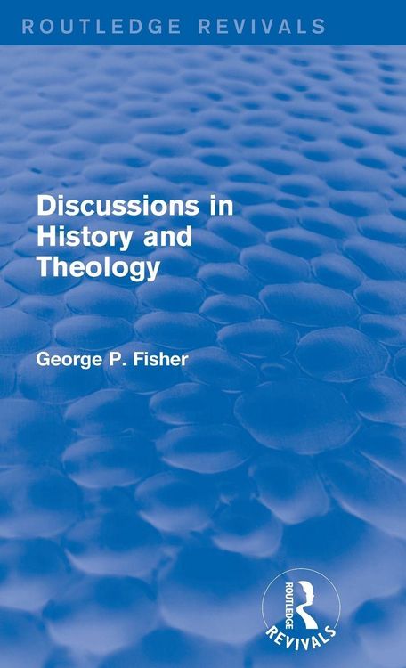 Produktbild: Discussions in History and Theology (Routledge Revivals)