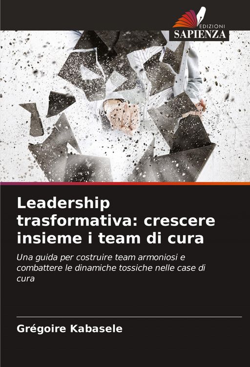 Produktbild: Leadership trasformativa: crescere insieme i team di cura