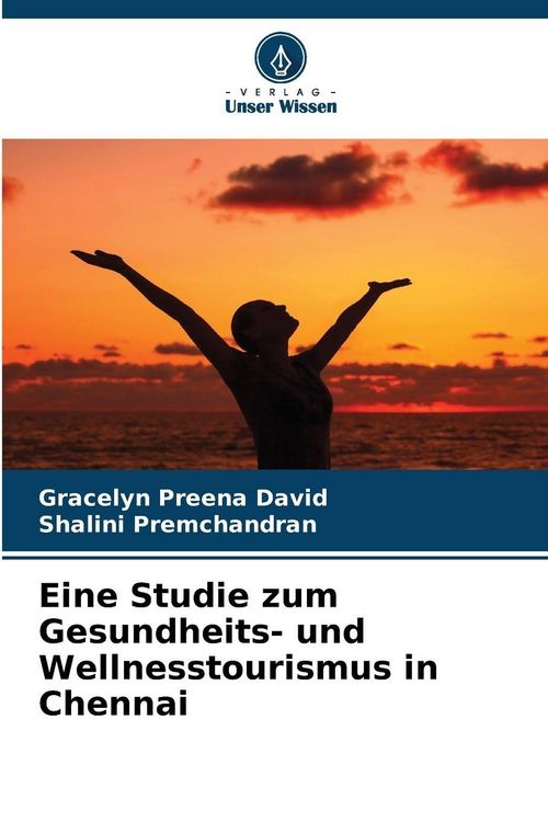 Produktbild: Eine Studie zum Gesundheits- und Wellnesstourismus in Chennai