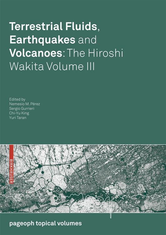 Produktbild: Terrestrial Fluids, Earthquakes and Volcanoes: The Hiroshi Wakita Volume III