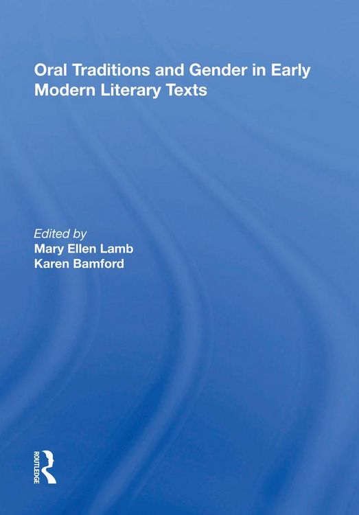 Produktbild: Oral Traditions and Gender in Early Modern Literary Texts