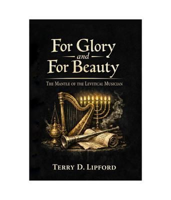 Produktbild: For Glory and For Beauty: The Mantle of the Levitical Musician