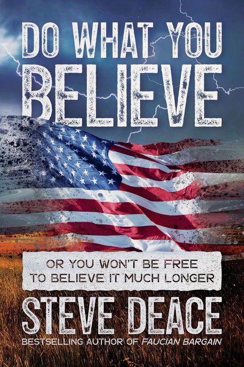 Produktbild: Do What You Believe: Or You Won't Be Free to Believe It Much Longer