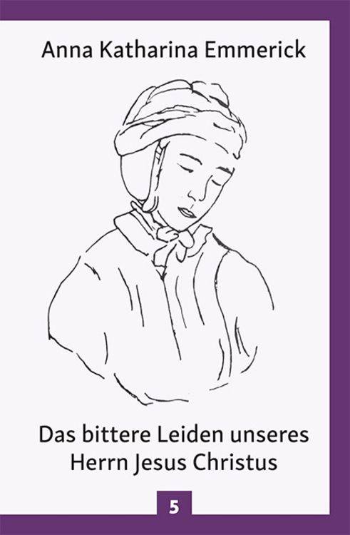 Produktbild: Das bittere Leiden unseres Herrn Jesus Christus