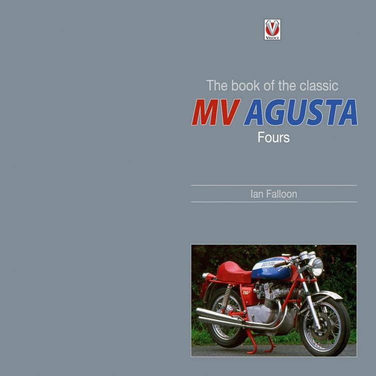 Produktbild: The book of the classic MV Agusta Fours