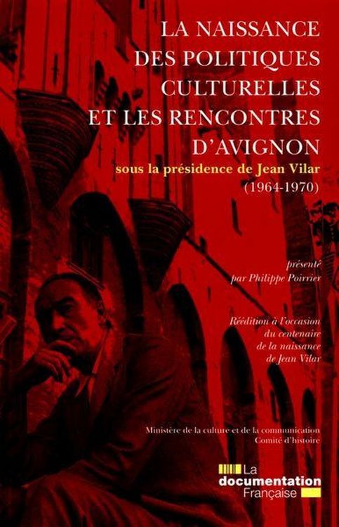 Produktbild: La Naissance des Politiques Culturelles et les Rencontres D Avignon