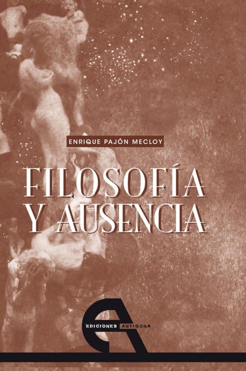 Produktbild: Filosof&iacute;a y ausencia