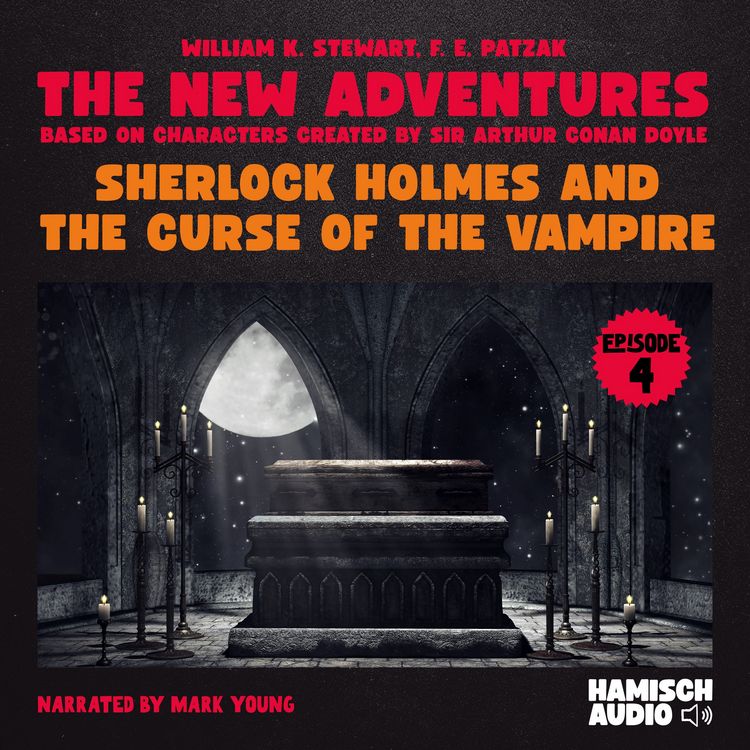 Produktbild: Sherlock Holmes and the Curse of the Vampire (The New Adventures, Episode 4)
