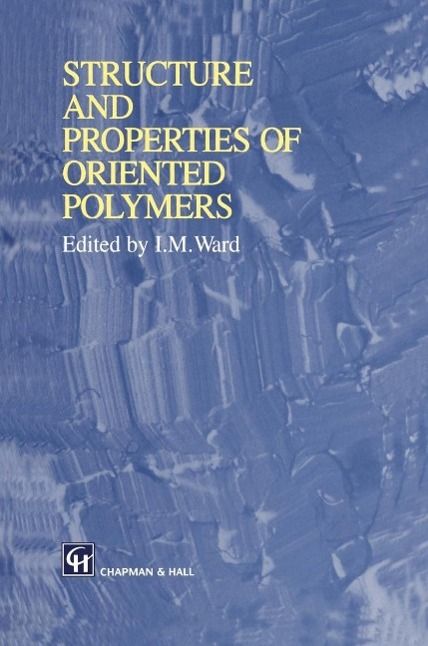Produktbild: Structure and Properties of Oriented Polymers