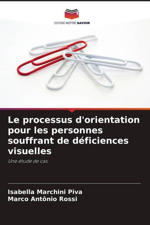 Produktbild: Le processus d'orientation pour les personnes souffrant de d&eacute;ficiences visuelles