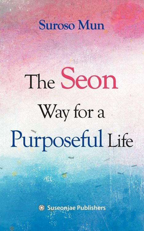 Produktbild: The Seon Way for a Purposeful Life