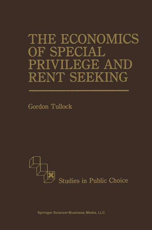 Produktbild: The Economics of Special Privilege and Rent Seeking