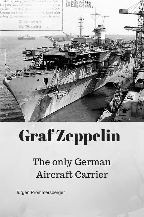 Produktbild: .Graf Zeppelin: The only German Aircraft Carrier