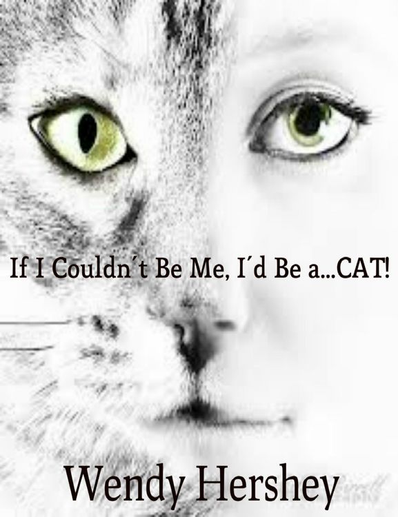 Produktbild: If I Couldn't Be Me, I'd Be a...CAT!