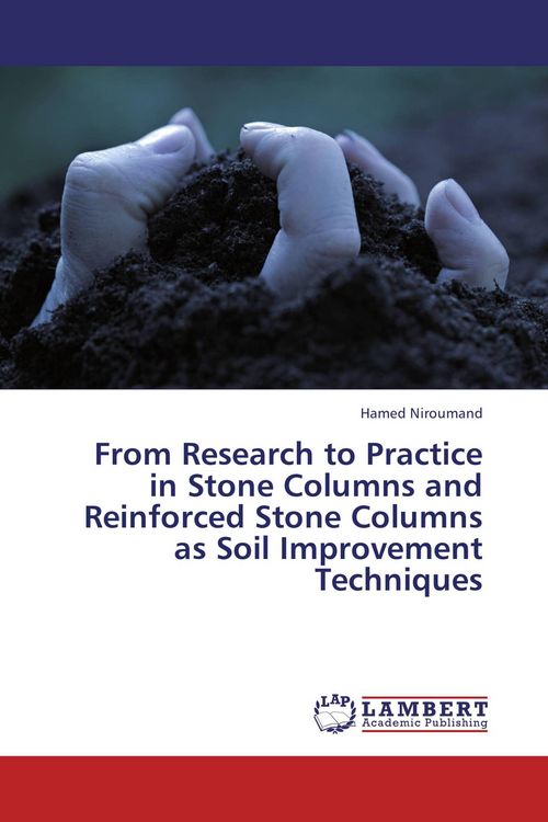 Produktbild: From Research to Practice in Stone Columns and Reinforced Stone Columns as Soil Improvement Techniques